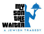 My Son the Waiter: A Jewish Tragedy Tour (Icon Image)