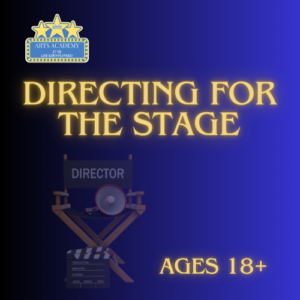 Arts Academy-Directing for the Stage (Ages 18+) Wtr/Spr'25 (Image)